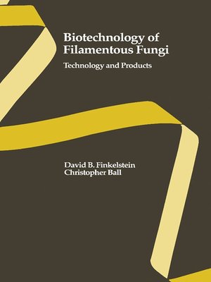 cover image of Biotechnology of Filamentous Fungi